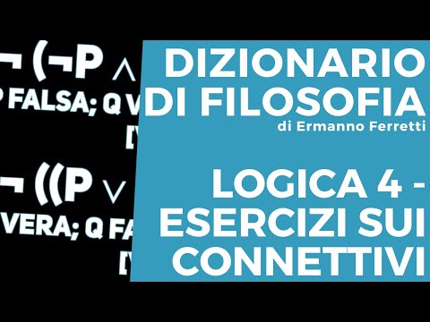 Corso di logica 4 - Esercizi di logica sui connettivi