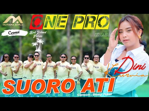 SUORO ATI | Dini Kurnia | suoro ati nisun suoro ati nisun mageh ngarepno welase balik maning