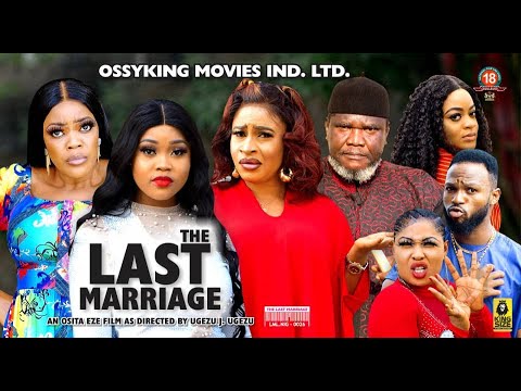 THE LAST MARRIAGE SEASON 11(2022 NEW MOVIE) -2022 Latest Nigerian Nollywood Movie|Ugezu J Ugezu Dir