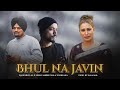 Bhul Na Javin Naseebo Lal X Sidhu Moose Wala X Bohemia Sad Mashup Prod By KAKA 808s