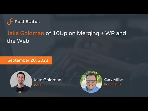 Jake Goldman of 10Up on Merging + WP and the Web - YouTube