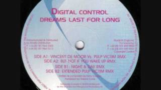 Digital Control - Dreams Last For Long (Vincent de Moor vs Pulp Victim Remix)