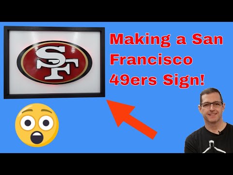 Making a San Francisco 49er's sign!