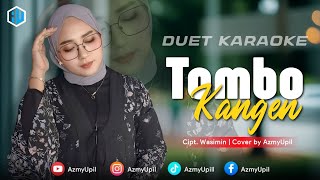 Download lagu TOMBO KANGEN - KARAOKE DUET UNTUK COWOK - AZMYUPIL mp3