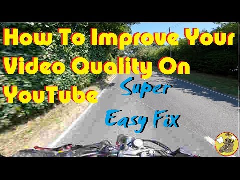 How to Massively Improve Your Video Quality on YouTube