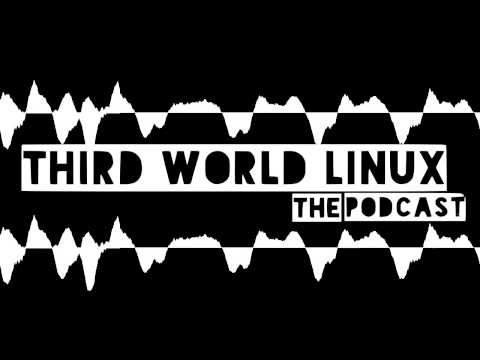 Third World Linux - Episode 52: Corporations, Duck Duck Go, Stallman Disapproval