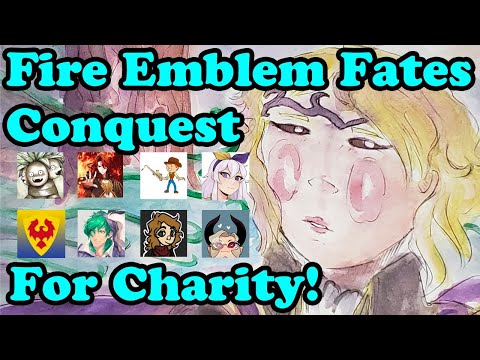 Charity Stream! Fire Emblem Conquest