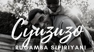 Cyuzuzo lyrics | rugamba sipiriyani songs | rugamba sipiriyani - amasimbi n'amakombe | KARAHANYUZE