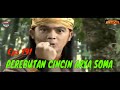 MAK LAMPIR EPS 191 PEREBUTAN CINCIN ARYA SOMA Part 01
