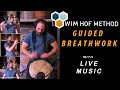 Wim Hof Method Breathwork with Live Music