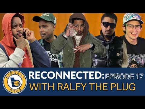Reconnected Ep 17: ft Ralfy the Plug