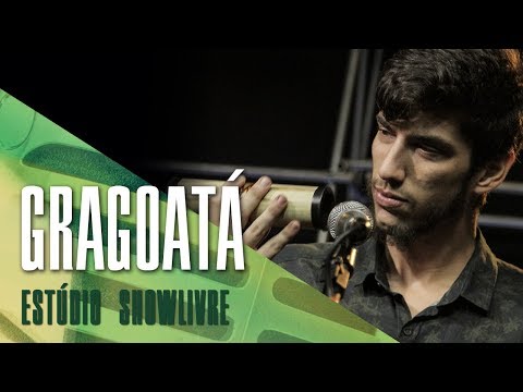 "Menina" - Gragoatá  no Estúdio Showlivre 2017