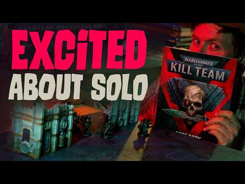 Why KILL TEAM solo and co-op is a big deal