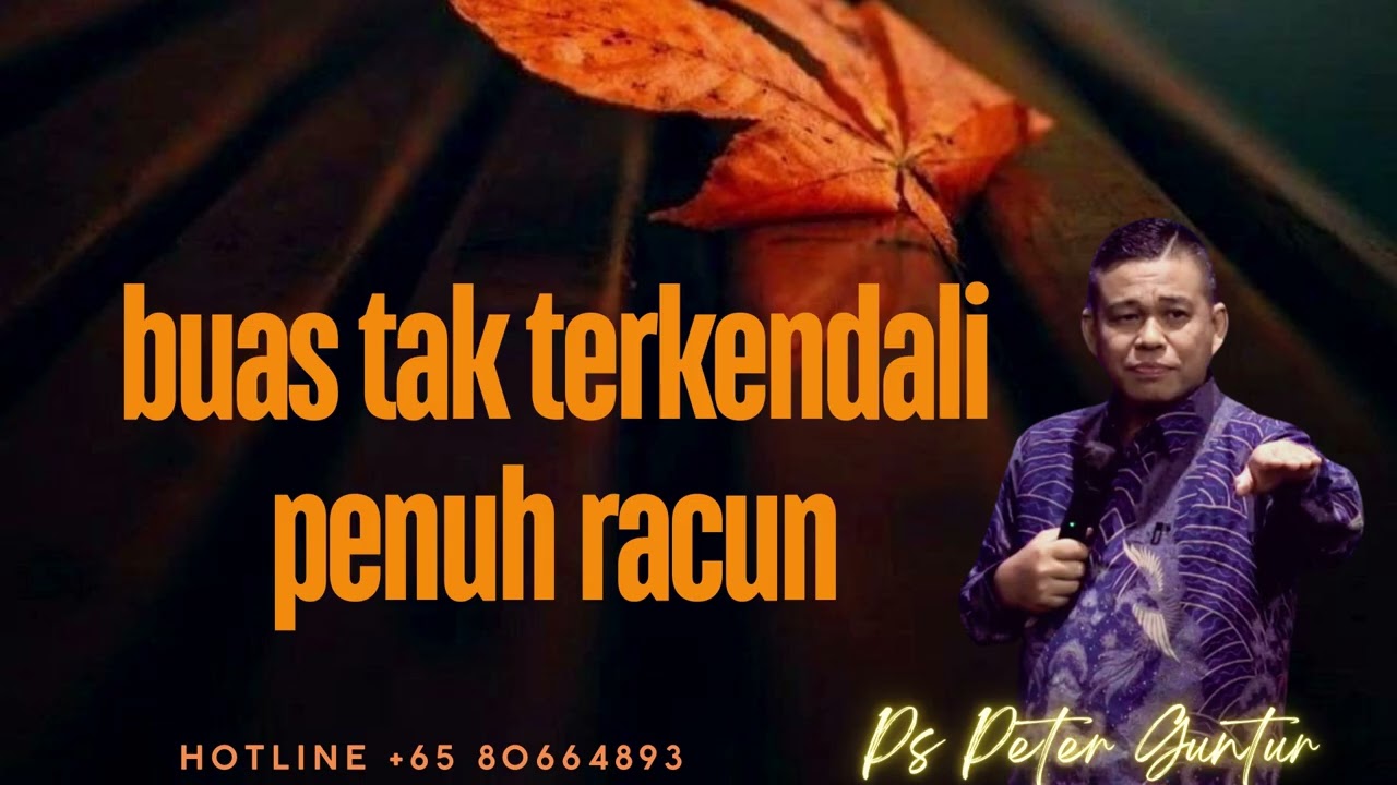 BUAS TAK TERKENDALI PENUH RACUN    -  PETER GUNTUR