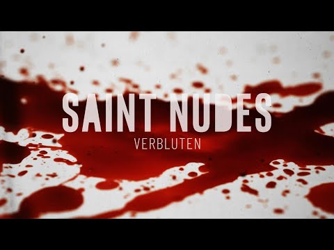 SAINT NUDES - Verbluten