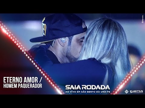 Raí Saia Rodada -  Eterno Amor / Homem Paquerador (DVD Ao Vivo Em São Bento Do Una)