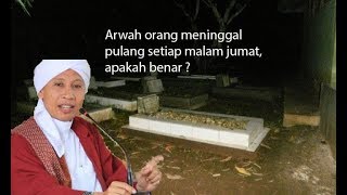 Download lagu Benarkah Arwah Orang Meninggal Pulang ke Rumah Setiap Malam Jumat ? Buya Yahya Menjawab mp3