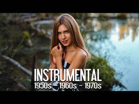 Best of 50's 60's 70's HITS - Greatsest Instrumental Music For Sleeping And Deep Relaxation