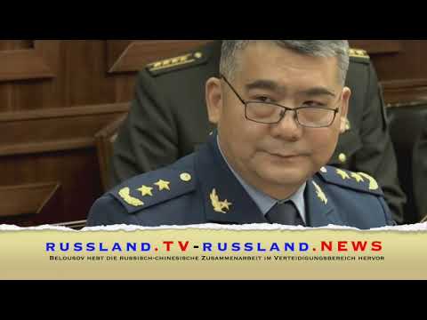 Belousov hebt die russisch chinesische Zusammenarbeit im Verteidigungsbereich hervor