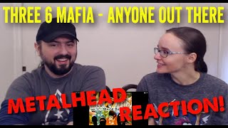 Anyone Out There - Three 6 Mafia (REACTION! by metalheads)