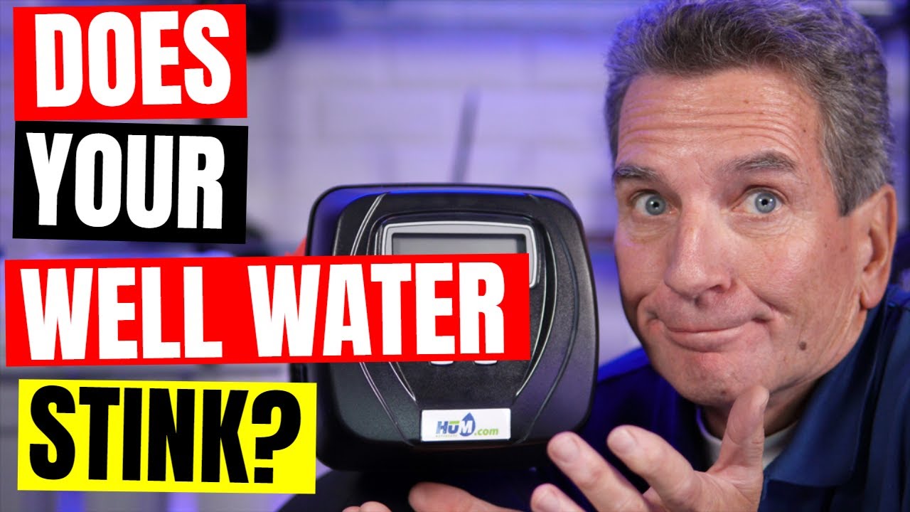 Does Your Well Water Stink?