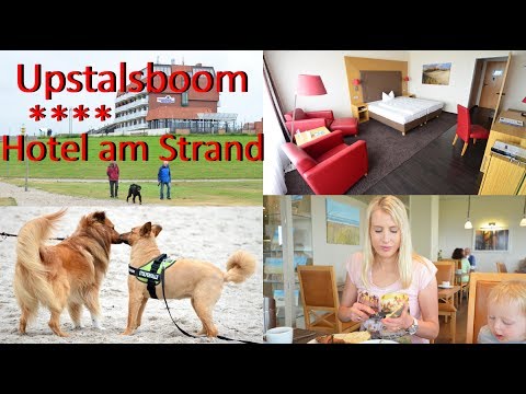 #270 - Urlaub mit Hund und 2 Kindern - Upstalsboom Hotel am Strand