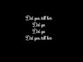 Betty - Did you tell her with Lyrics 