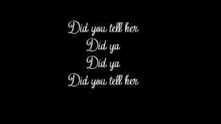 Betty - Did you tell her  with Lyrics