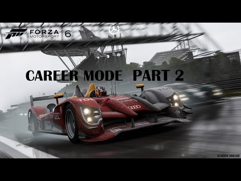 Toughest race ever!! - Forza Motorsport 6 - part 2 Career Mode