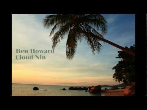 Ben Howard - Cloud Nine (with lyrics in description)
