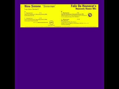Nina Simone - Sinnerman (Felix Da Housecat's Heavenly House Extended Vocal Mix)