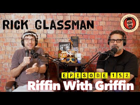 RIck Glassman, Again: Riffin With Griffin EP152
