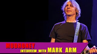 Mark Arm Interview: Vocalist of Grunge Band ' Mudhoney'.