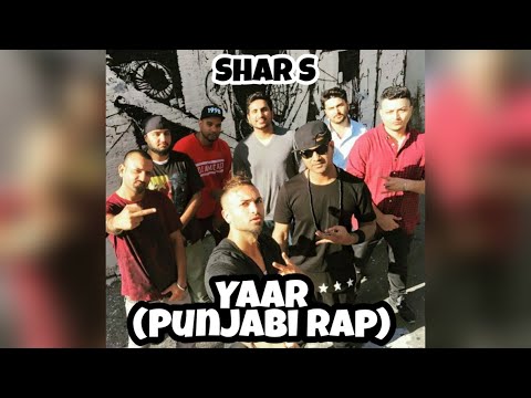 YAAR (PUNJABI RAP) - SHAR.S