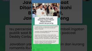 Jawaban Rully saat Ditanya Alasan Nikahi Boiyen Sinyal Ketidak Seriusan Berumah Tangga: Hanya Iseng