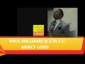 Paul Williams ft S.W.C.C. – Mercy Lord