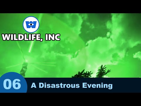 Wildlife Inc. - Part 06 - A Disastrous Evening