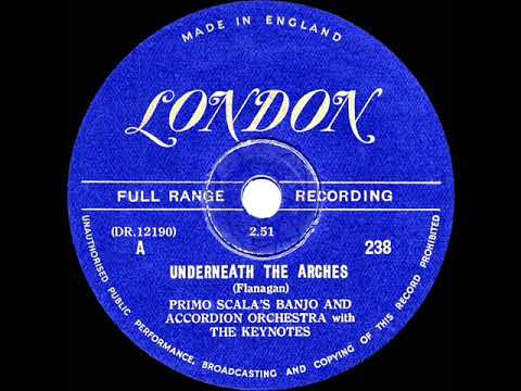 1948 HITS ARCHIVE: Underneath The Arches - Primo Scala (The Keynotes, vocal)