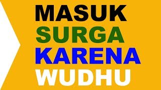 Download lagu Masuk Surga Karena Wudhu | Catatan Wisata Iman mp3