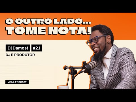 OS BASTIDORES DA BATIDA DO DJ DAMOST- EPISÓDIO 21