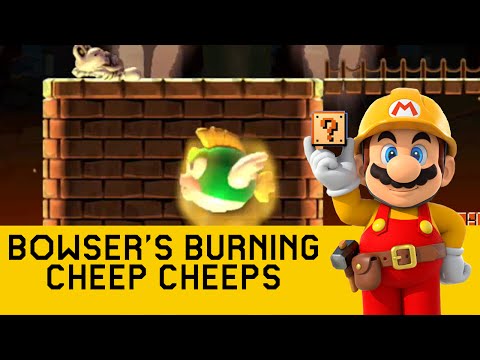 Bowser's Burning Cheep Cheeps ▲ #43 [Super Mario Maker]