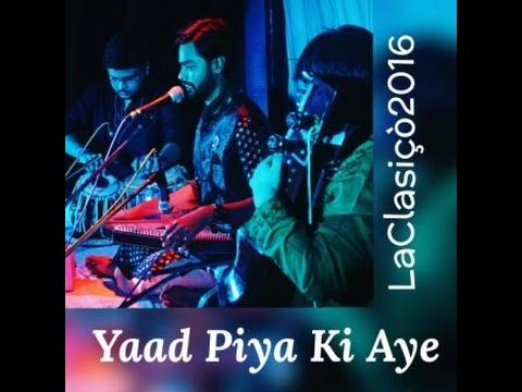 Yaad Piya Ki aye