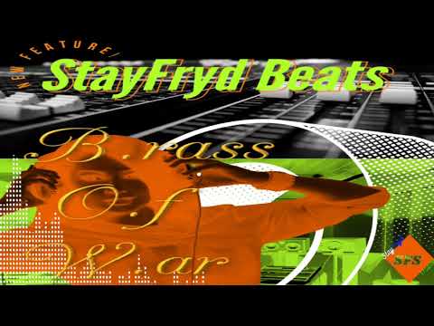 StayFryd Beats - Rap - Brass Of War (B.O.W.)