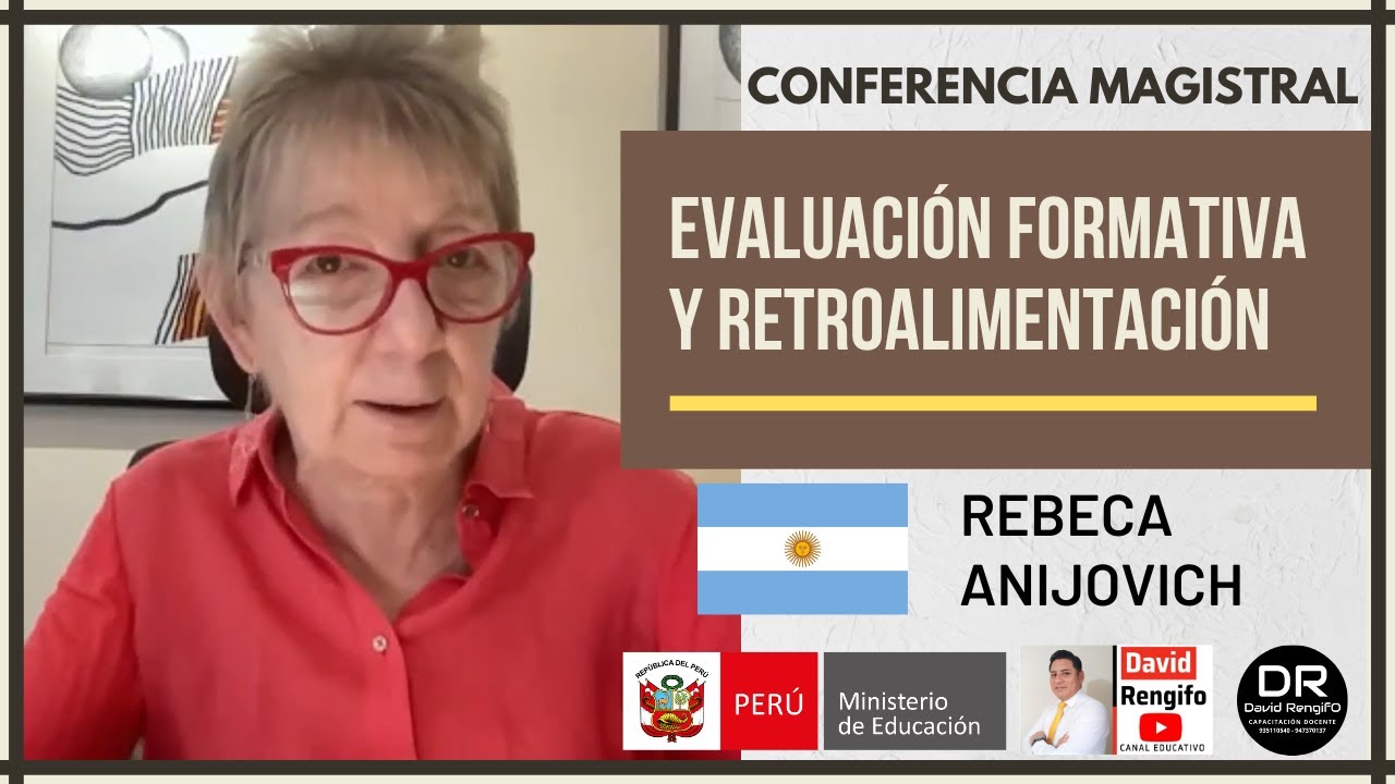 EVALUACIÓN FORMATIVA Y RETROALIMENTACIÓN | REBECA ANIJOVICH