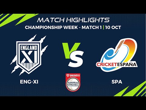 Championship Week, Match 1 - ENG-XI vs SPA | Highlights | Dream11 ECC, 2022 | ECC22.097