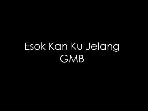 Esok Kan Ku Jelang - GMB || Lagu Rohani Kristen