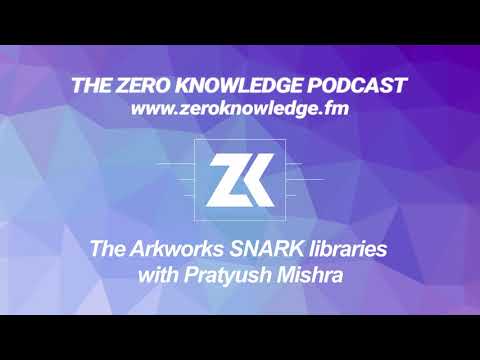 ZKPodcast: The Arkworks SNARK libraries with Pratyush Mishra