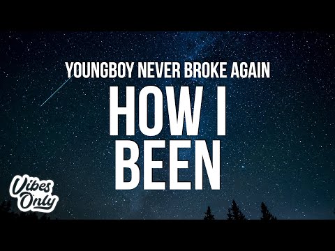 Youngboy Never Broke Again - How I Been (Lyrics)