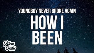 Youngboy Never Broke Again - How I Been (Lyrics)