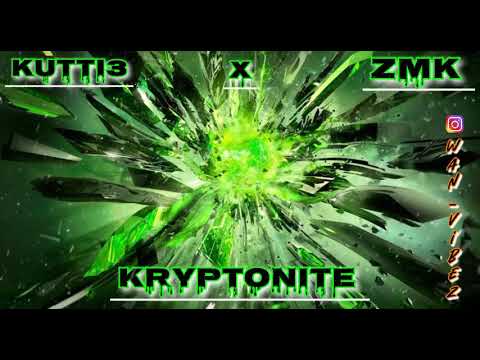 KuTTi3 x ZMK _- KRYPTONITE 🚨🎶🎧💯